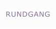 RUNDGANG
